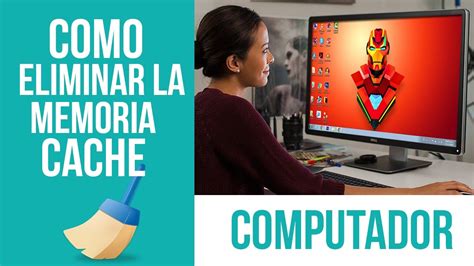 COMO BORRAR LA MEMORIA CACHE DE TU PC YouTube