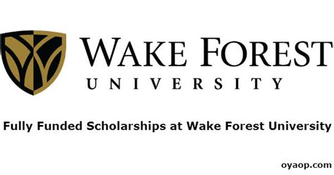 Fully Funded Scholarships at Wake Forest University - OYA Opportunities ...