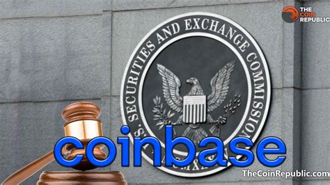 Coinbase 支持针对美国证券交易委员会的灰度提起诉讼 0x资讯