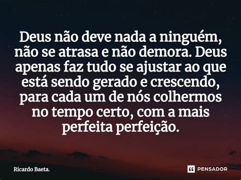 Deus não deve nada a ninguém não Ricardo Baeta Pensador