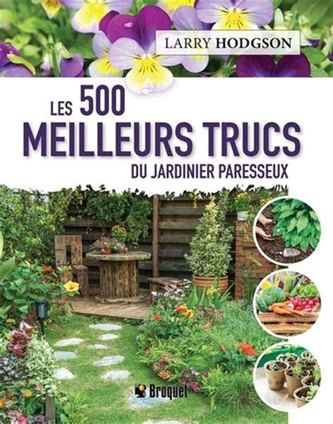 Les Meilleurs Trucs Du Jardinier Paresseux Distribution Prologue