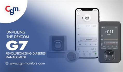 Unveiling The Dexcom G7 Revolutionizing Diabetes Management