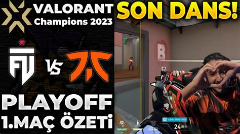 FUT vs FNATIC 1 MAÇ ÖZETİ VALORANT CHAMPIONS 2023 YouTube