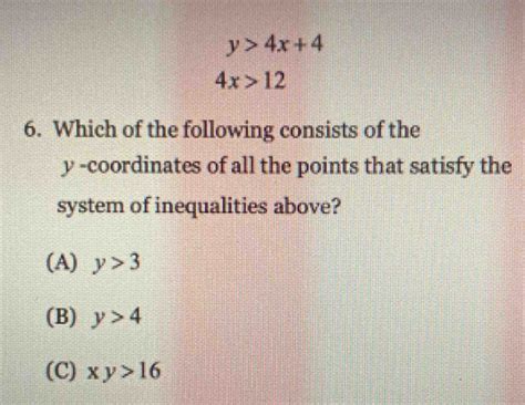 Solved Y 4x 4 4x 12 6 Which Of The Following Consists Of The Y