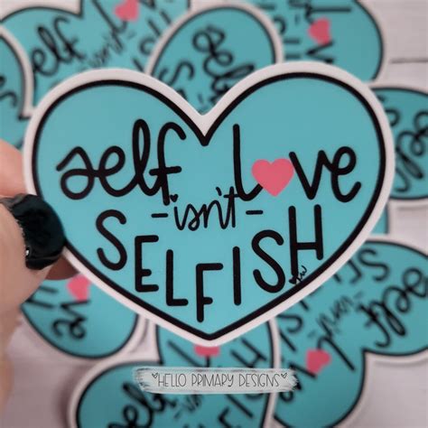 Self Love Isnt Selfish Vinyl Sticker Etsy