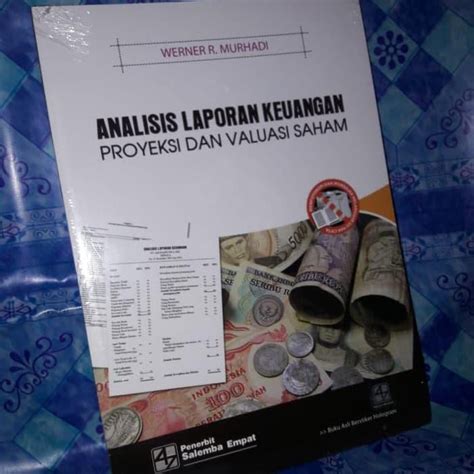 Jual Analisis Laporan Keuangan Proyeksi Dan Valuasi Saham Buku