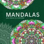 Mandalas Para Mejorar La Creatividad Varios Autores Casa Del Libro