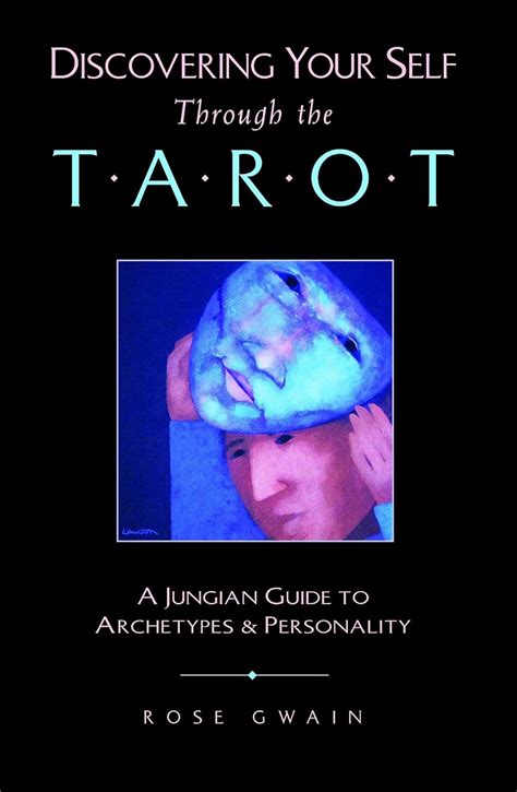 Discovering Your Self Through The Tarot A By Gwain Rose