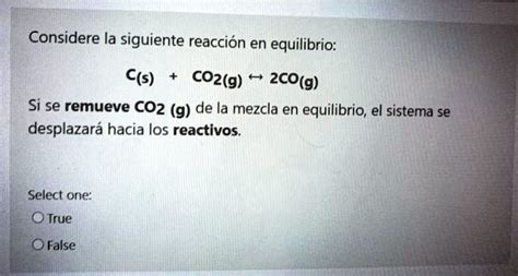 Solved Considere La Siguiente Reaccion En Equilibrio C S Co G Co