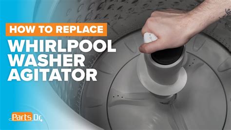 How To Remove And Replace 2 In 1 Removable Agitator On Your Whirlpool