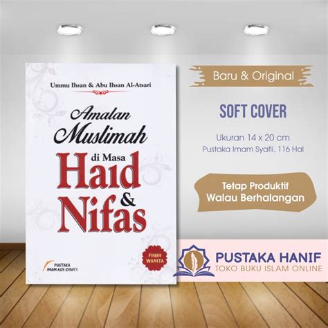 Jual Buku Amalan Muslimah Di Masa Haid Nifas Shopee Indonesia