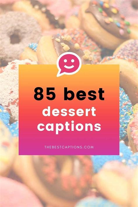 Best Dessert Quotes Puns Captions For Instagram Dessert Quotes