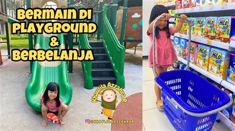 Bermain Perosotan Di Playground Kompleks Dan Menemani Mama Belanja Ke