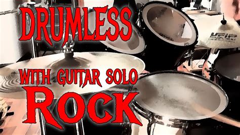 Rock The Drummers 90 Bpm Drumless Backing Track With Click And Guitar Solo Youtube