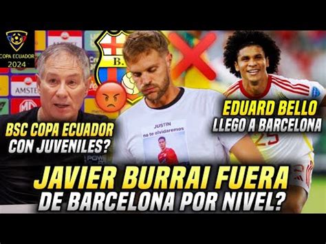 Burrai Fuera De Barcelona Y Busca Reemplazo Eduard Bello Lleg A Bsc