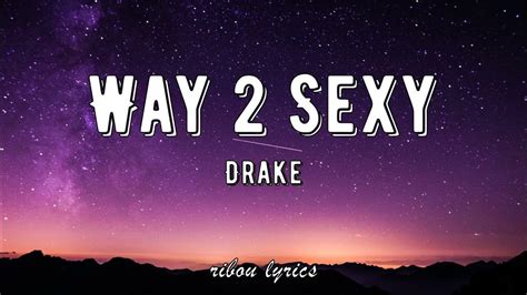 Drake Way 2 Sexy Lyrics Ft Future Young Thug Youtube