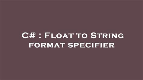 C Float To String Format Specifier Youtube