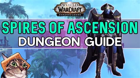 Spires Of Ascension Mythic Dungeon Guide WoW Shadowlands MGN World