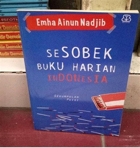 Puisi Sesobek Buku Harian Indonesia Karya Emha Ainun Najib