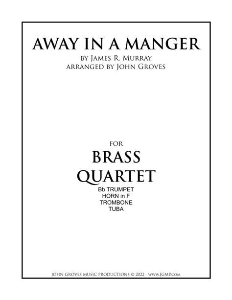 Away In A Manger Brass Quartet Arr John Groves By James R Murray