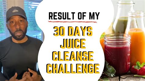 30 Day Juice Cleanse Results Youtube