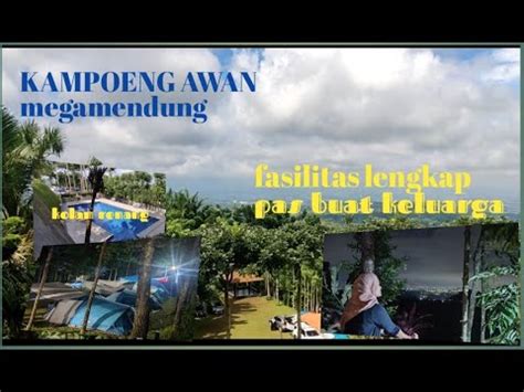 Camping Keluarga Di Kampung Awan Megamendung Bogor Youtube