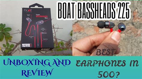 Best Earphones Under 500 Rs Boat Bassheads 225 Unboxing And Review