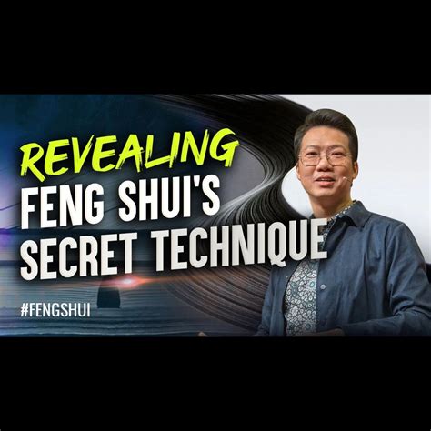 How To Get The Best Feng Shui With This Technique Joey Yap S Great