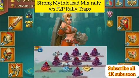 F P Rally Trap Vs Strong Mythic Leads Kvk Lords Mobile Youtube