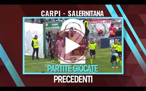 Carpi Salernitana Precedenti U S Salernitana 1919