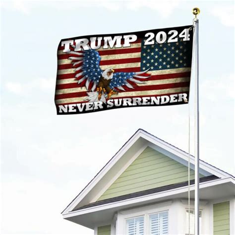 Trump 2024 Never Surrender Grommet Flag TQN1683GF Flagwix