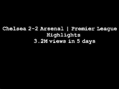 Chelsea 2 2 Arsenal Premier League Highlights YouTube