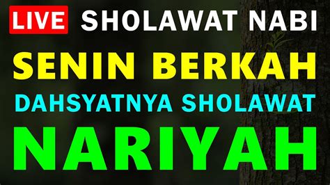 Sholawat Nariyah Sholawat Tanpa Musik Dimudahkan Segala Urusan