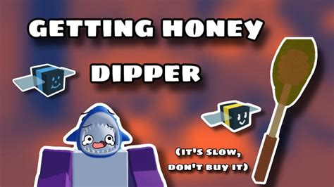 Getting Honey Dipper Bee Swarm Simulator 5 Youtube