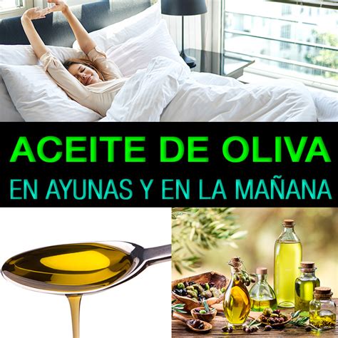 Beneficios De Tomar Aceite De Oliva En Ayunas Y En La Ma Ana La