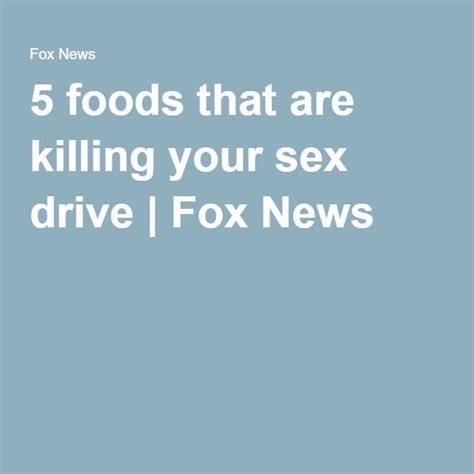 Foods That Kill Your Sex Drive Artofit