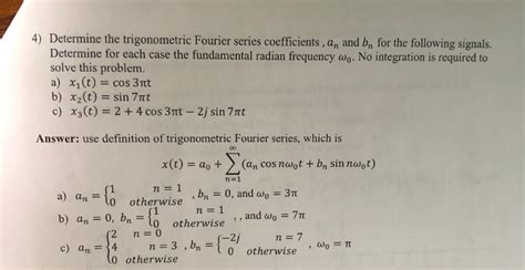 Solved Determine The Trigonometric Fourier Series Chegg