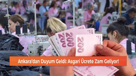 Ankaradan Duyum Geldi Asgari Ücrete Zam Geliyor Yeni Bakış Son