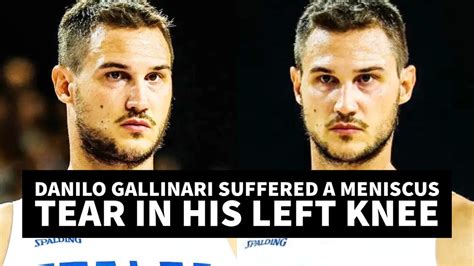 Danilo Gallinari Suffered A Meniscus Tear In His Left Knee YouTube