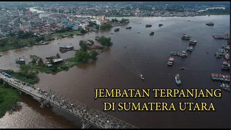 KOTA TANJUNG BALAI SUMATERA UTARA YouTube