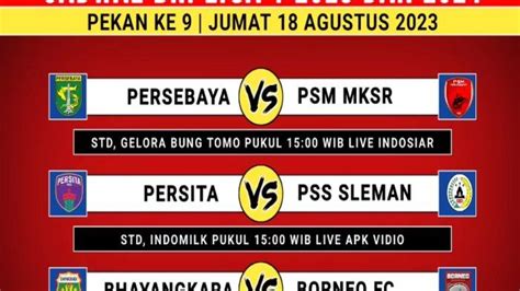 Jadwal Liga Pekan Ke Persebaya Vs Psm Makassar Persija Jakarta Vs