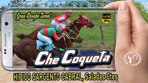 CHE COQUETA Gran Desafio Hipico Sargento Cabral Saladas Ctes YouTube