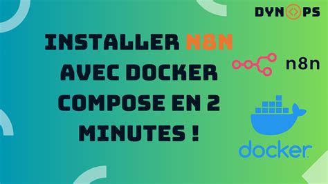 Installer N8n Avec Docker Compose En 2 Minutes