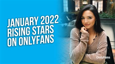 January 2022 Rising Stars On Onlyfans City Roma News