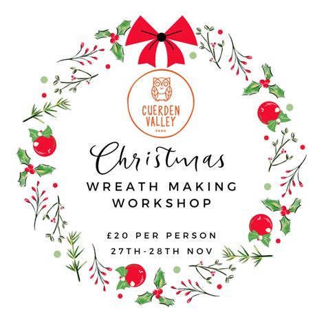 Christmas Wreath Making Workshop Cuerden Valley Park