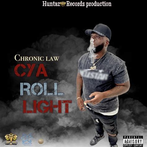 Cya Roll Light Single Album By Chronic Law Apple Music