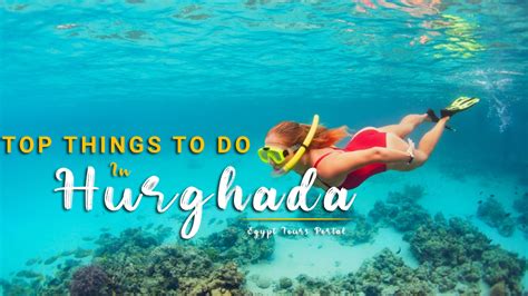 Things To Do In Hurghada Activities In Hurghada Egypt