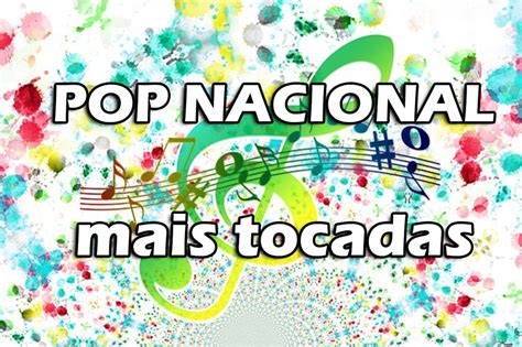 Top 10 Músicas Pop Nacional Mais Tocadas Em 2023