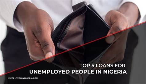 Loans For Unemployed People In Nigeria Piece — Within Nigeria