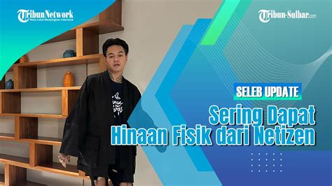 Sering Dapat Hinaan Fisik Dari Netizen YouTube